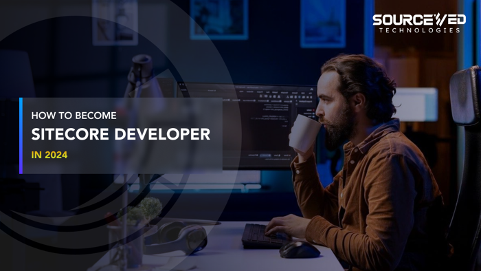 how to become a successful sitecore developer in 2024