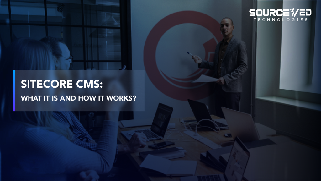 What is Sitecore cms and How It Works